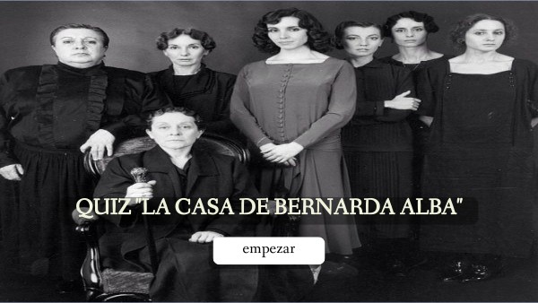 QUIZ LA CASA DE BERNARDA ALBA