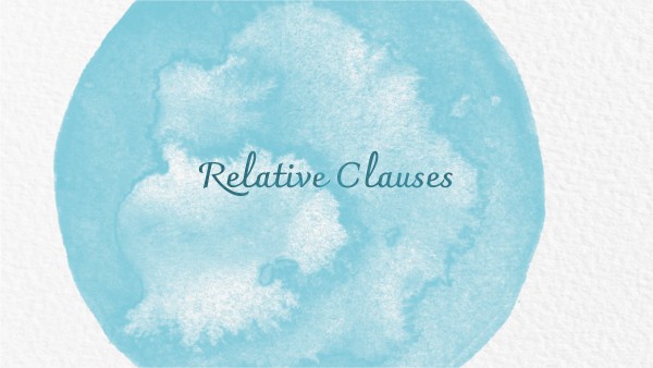 RELATIVE CLAUSES | Genially