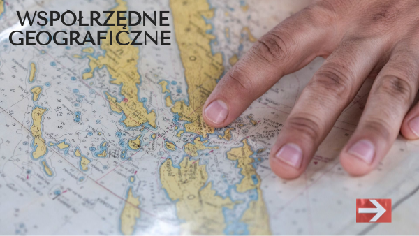 Kartkówka Współrzędne Geograficzne Klasa 6 Współrzędne geograficzne | Genially