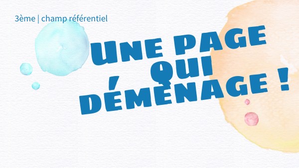 Une page qui déménage 3ème | Genially
