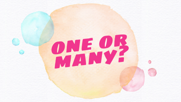 One or many? | Genially