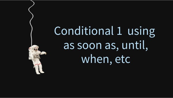 FIRST CONDITIONAL | Genially