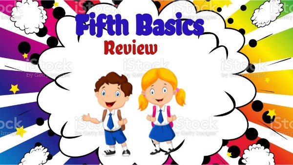 Fifth Basics | Genially