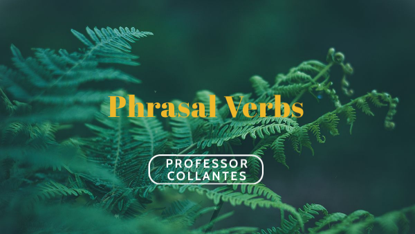 Phrasal Verbs | Genially