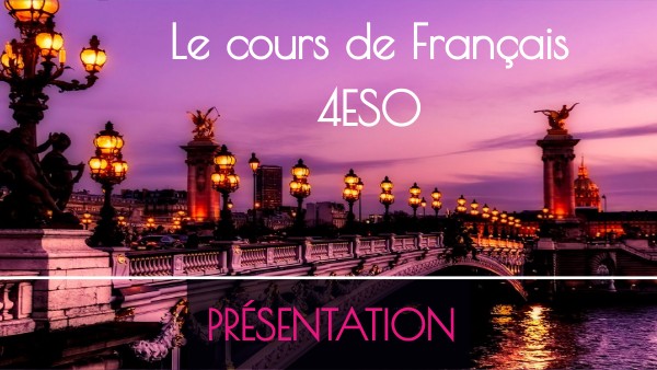 Présentation 4ESO cours de français | Genially