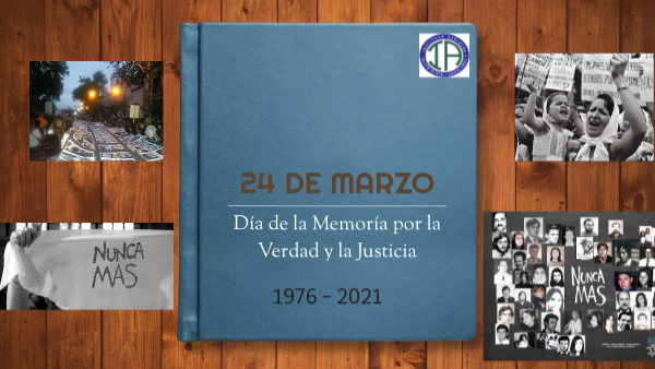 24 de marzo. " Día nacional de la memoria por la verdad y la justicia ...