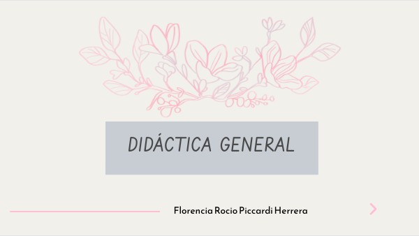 DIDACTICA GENERAL | Genially