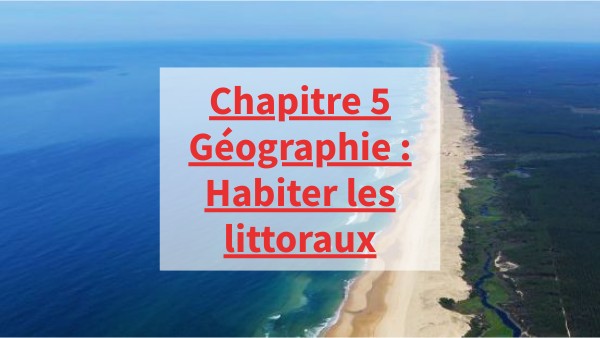 6G3C5 Habiter les littoraux