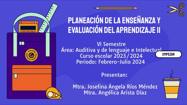 Planeación de la enseñanza y evaluación del aprendizaje VI semestre