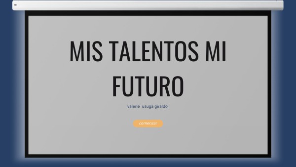 mis talentos son mi futuro | Genially
