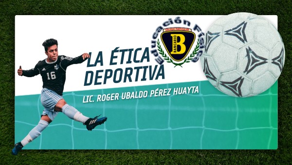 ÉTICA DEPORTIVA 5°A DE SECUNDARIA