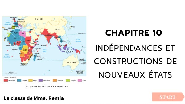 3° - CH10 - Indépendances et construction de nouveaux États | Genially