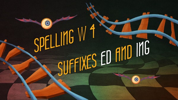 Spelling week 4 | Genially