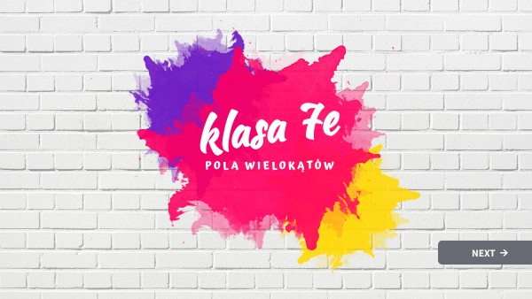 KLASA 7E, POLA WIELOKĄTÓW | Genially