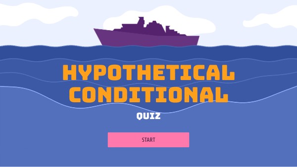 Hypothetical conditional (review)