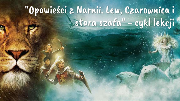 Streszczenie 7 Rozdziału Opowieści Z Narnii Opowieści z Narnii wszystkie tematy- klasa 5 | Genially