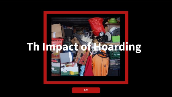 A Hoarding PRESENTATION | Genially