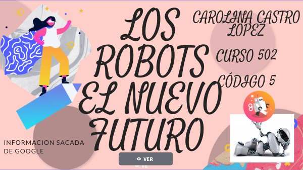 LOS ROBOTS ARTÍCULO | Genially