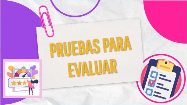Tipos de Pruebas - Evaluación Educativa