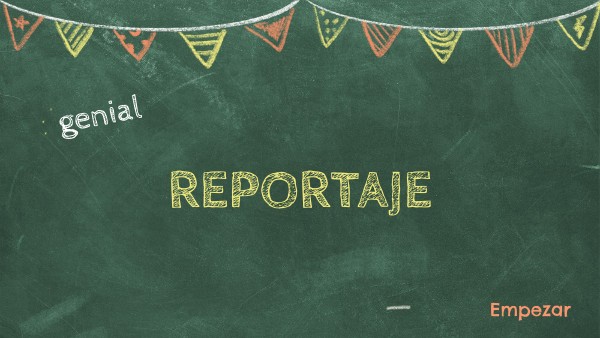06 SEPT. REPORTAJE | Genially