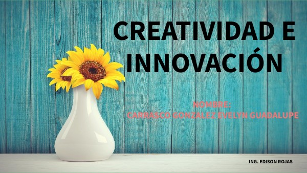 CREATIVIDAD E INNOVACIÓN