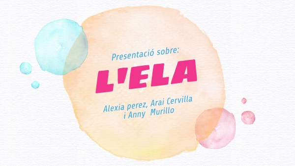 LA ELA | Genially