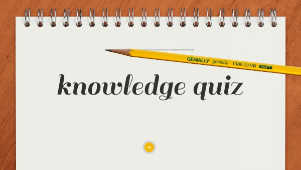 KNOWLEDGE QUIZ | Genially