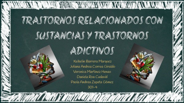 TRASTORNOS RELACIONADOS CON SUSTANCIAS Y TRASTORNOS ADICTIVOS
