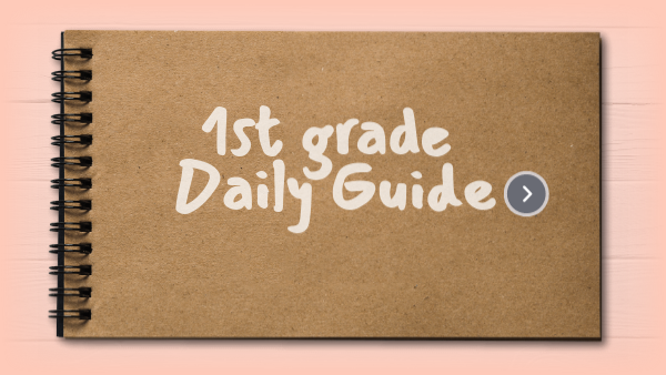 First grade daily guide