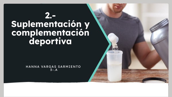 2.- Suplementación y complementación deportiva