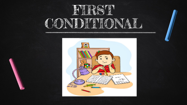 FIRST CONDITIONAL | Genially