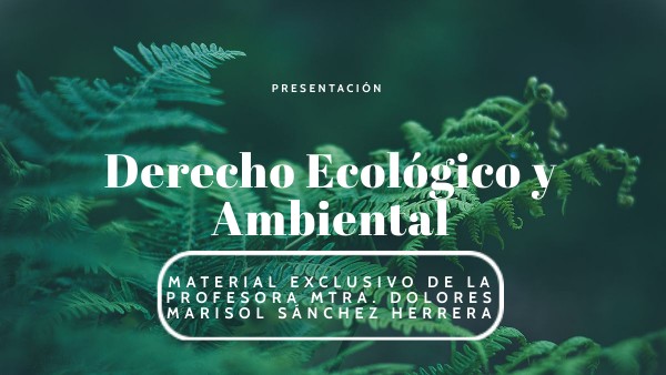 Derecho Ecológico y Ambiental