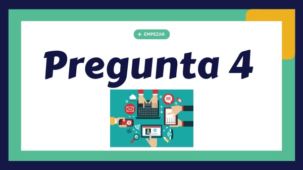 Pregunta 4C | Genially