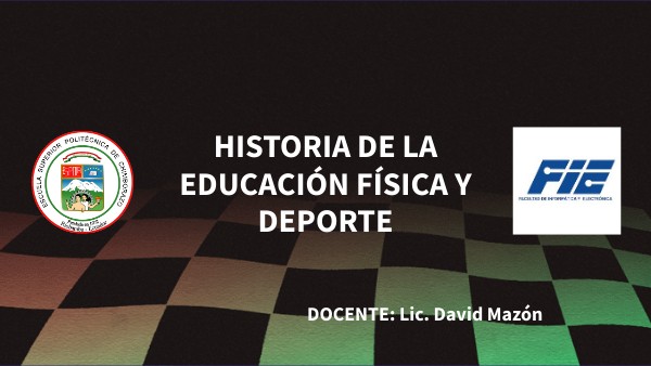 HISTORIA DE LA E.F. | Genially