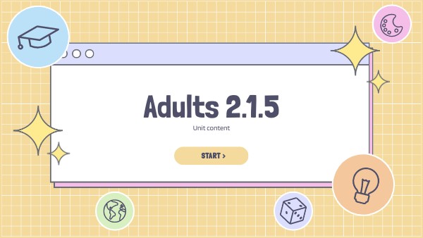 Adults 2.1.5 unit content