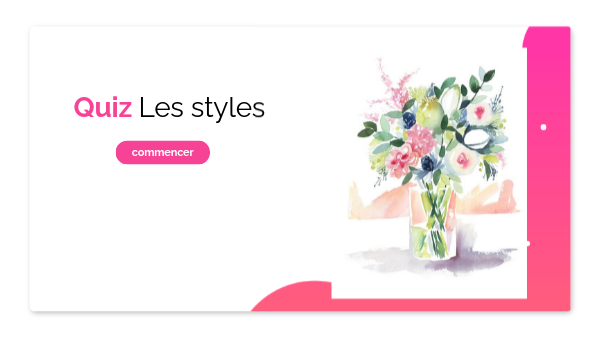 CYCLE 2_Quiz les styles Cap fleuriste copie | Genially