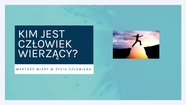 12. Kim jest człowiek wierzący | Genially