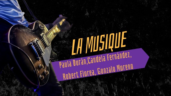 LA MUSIQUE | Genially