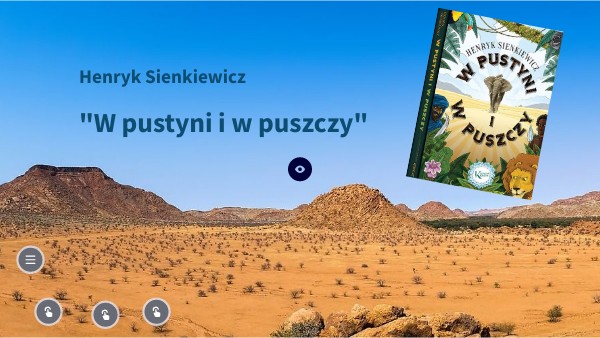 W Pustyni Iw Puszczy Opis Przyrody W pustyni i w puszczy. | Genially