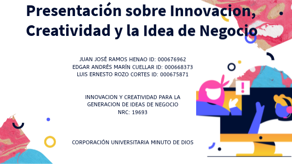 Presentación sobre Innovación, Creatividad y la Idea de Negocio
