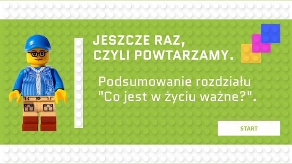 (4_6)"Co jest w życiu ważne?"- podsumowanie rozdziału 6 | Genially