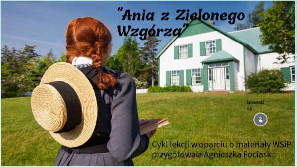 Ania Z Zielonego Wzgórza Postać Ania z Zielonego Wzgórza. Agnieszka Pociask | Genially
