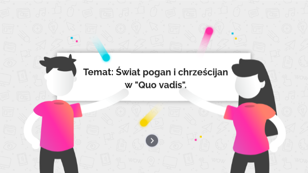 25.11.2020 r. Świat pogan i świat chrześcijan w "Quo vadis".