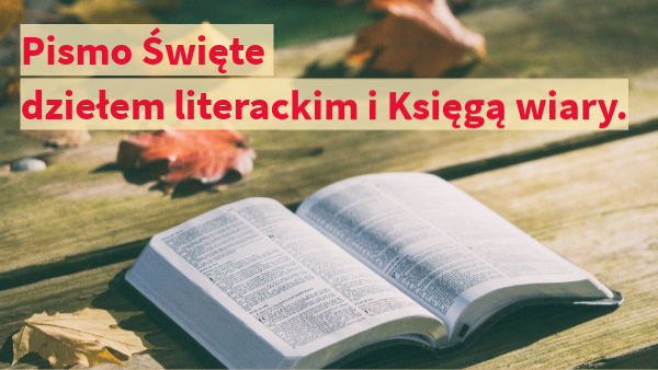7. Pismo Święte dziełem literackim i Księgą wiary. | Genially