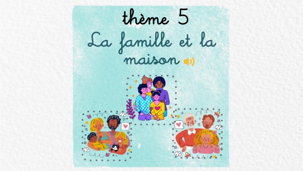 Famille et maison 1º