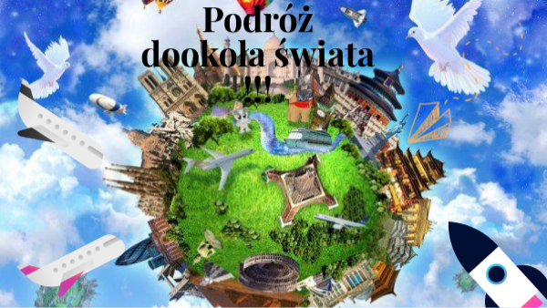 Podróż dookoła świata | Genially