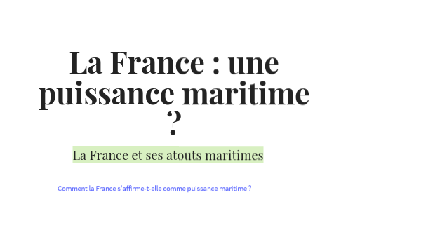 La France : une puissance maritime ? | Genially