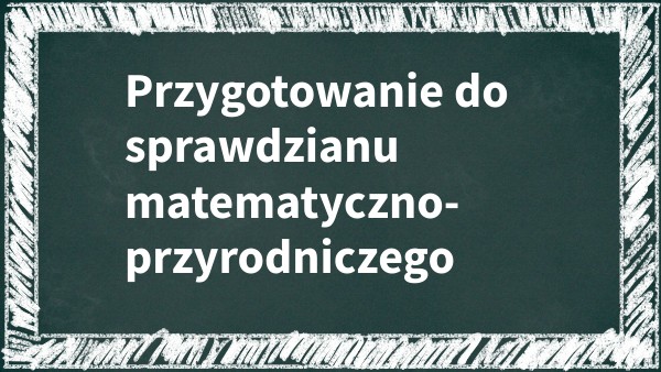 Sprawdzian Z Gogeografia Z Całego Roku Klasa 5 Sprawdzian kl 2 mat-przy | Genially