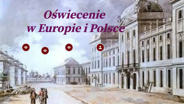 Oświecenie Ramy Czasowe W Polsce I Europie