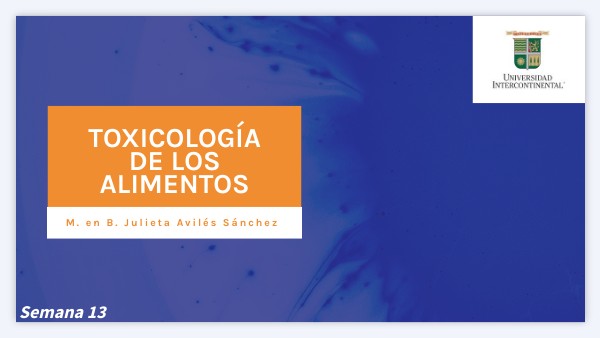 TOXICOLOGÍA SEMANA 13 | Genially